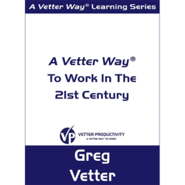 A Vetter Way to Work in the 21st Century